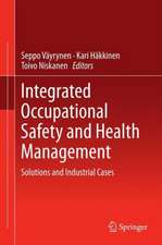 Integrated Occupational Safety and Health Management