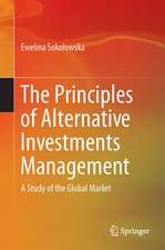 The Principles of Alternative Investments Management: A Study of the Global Market