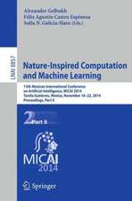 Nature-Inspired Computation and Machine Learning: 13th Mexican International Conference on Artificial Intelligence, MICAI2014, Tuxtla Gutiérrez, Mexico, November 16-22, 2014. Proceedings, Part II