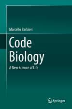 Code Biology: A New Science of Life