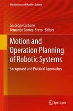 Motion and Operation Planning of Robotic Systems: Background and Practical Approaches