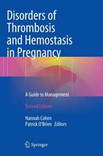 Disorders of Thrombosis and Hemostasis in Pregnancy