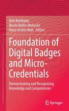 Foundation of Digital Badges and Micro-Credentials: Demonstrating and Recognizing Knowledge and Competencies