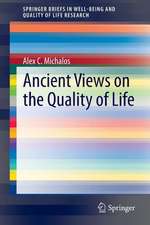 Ancient Views on the Quality of Life