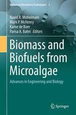 Biomass and Biofuels from Microalgae: Advances in Engineering and Biology