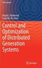 Control and Optimization of Distributed Generation Systems