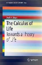 The Calculus of Life: Towards a Theory of Life