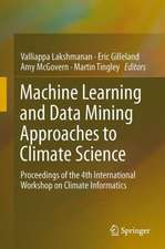 Machine Learning and Data Mining Approaches to Climate Science: Proceedings of the 4th International Workshop on Climate Informatics