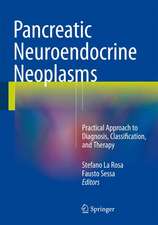 Pancreatic Neuroendocrine Neoplasms: Practical Approach to Diagnosis, Classification, and Therapy