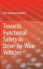 Towards Functional Safety in Drive-by-Wire Vehicles