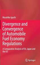 Divergence and Convergence of Automobile Fuel Economy Regulations: A Comparative Analysis of EU, Japan and the US