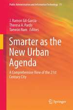 Smarter as the New Urban Agenda: A Comprehensive View of the 21st Century City