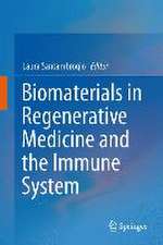 Biomaterials in Regenerative Medicine and the Immune System