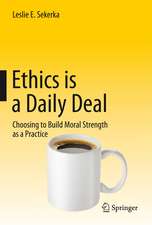 Ethics is a Daily Deal