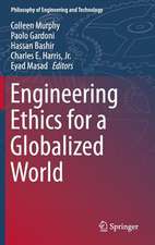 Engineering Ethics for a Globalized World