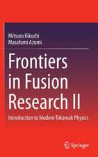 Frontiers in Fusion Research II