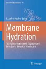 Membrane Hydration: The Role of Water in the Structure and Function of Biological Membranes