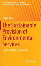 The Sustainable Provision of Environmental Services