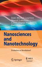 Nanosciences and Nanotechnology: Evolution or Revolution?