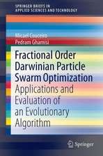 Fractional Order Darwinian Particle Swarm Optimization: Applications and Evaluation of an Evolutionary Algorithm