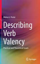 Describing Verb Valency: Practical and Theoretical Issues