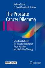 The Prostate Cancer Dilemma: Selecting Patients for Active Surveillance, Focal Ablation and Definitive Therapy