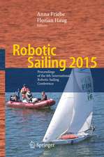 Robotic Sailing 2015: Proceedings of the 8th International Robotic Sailing Conference