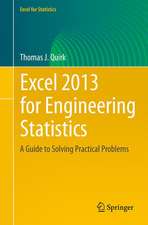 Excel 2013 for Engineering Statistics: A Guide to Solving Practical Problems