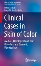 Clinical Cases in Skin of Color: Medical, Oncological and Hair Disorders, and Cosmetic Dermatology