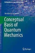  Conceptual Basis of Quantum Mechanics