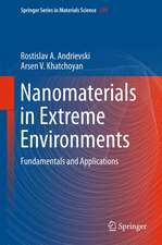 Nanomaterials in Extreme Environments: Fundamentals and Applications