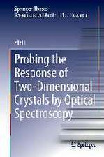 Probing the Response of Two-Dimensional Crystals by Optical Spectroscopy