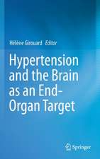 Hypertension and the Brain as an End-Organ Target