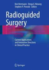 Radioguided Surgery: Current Applications and Innovative Directions in Clinical Practice