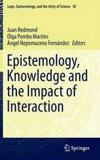 Epistemology, Knowledge and the Impact of Interaction