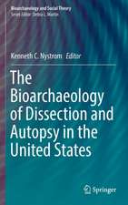 The Bioarchaeology of Dissection and Autopsy in the United States