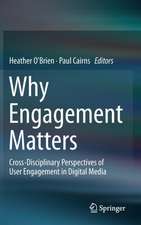 Why Engagement Matters: Cross-Disciplinary Perspectives of User Engagement in Digital Media