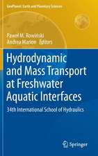 Hydrodynamic and Mass Transport at Freshwater Aquatic Interfaces: 34th International School of Hydraulics