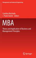 MBA: Theory and Application of Business and Management Principles