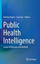 Public Health Intelligence: Issues of Measure and Method