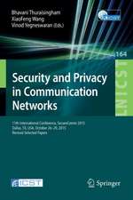 Security and Privacy in Communication Networks: 11th International Conference, SecureComm 2015, Dallas, TX, USA, October 26-29, 2015, Revised Selected Papers