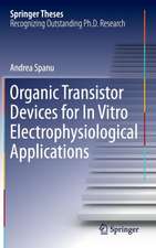 Organic Transistor Devices for In Vitro Electrophysiological Applications