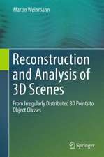 Reconstruction and Analysis of 3D Scenes: From Irregularly Distributed 3D Points to Object Classes