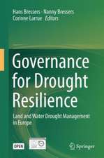 Governance for Drought Resilience: Land and Water Drought Management in Europe