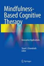 Mindfulness-Based Cognitive Therapy: Innovative Applications