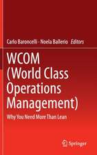 WCOM (World Class Operations Management): Why You Need More Than Lean