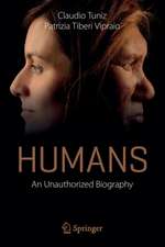 Humans: An Unauthorized Biography