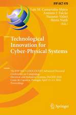 Technological Innovation for Cyber-Physical Systems: 7th IFIP WG 5.5/SOCOLNET Advanced Doctoral Conference on Computing, Electrical and Industrial Systems, DoCEIS 2016, Costa de Caparica, Portugal, April 11-13, 2016, Proceedings