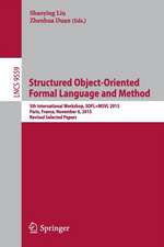 Structured Object-Oriented Formal Language and Method: 5th International Workshop, SOFL+MSVL 2015, Paris, France, November 6, 2015. Revised Selected Papers