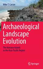 Archaeological Landscape Evolution